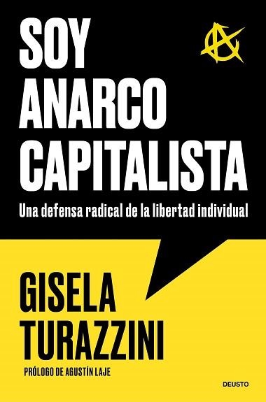 SOY ANARCOCAPITALISTA | 9788423440573 | TURAZZINI, GISELA | Llibreria Geli - Llibreria Online de Girona - Comprar llibres en català i castellà