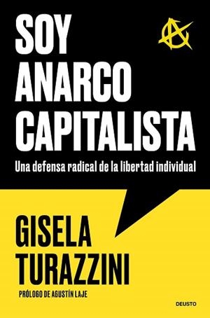 SOY ANARCOCAPITALISTA | 9788423440573 | TURAZZINI, GISELA | Llibreria Geli - Llibreria Online de Girona - Comprar llibres en català i castellà