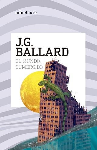 EL MUNDO SUMERGIDO | 9788445021538 | BALLARD, J. G. | Llibreria Geli - Llibreria Online de Girona - Comprar llibres en català i castellà