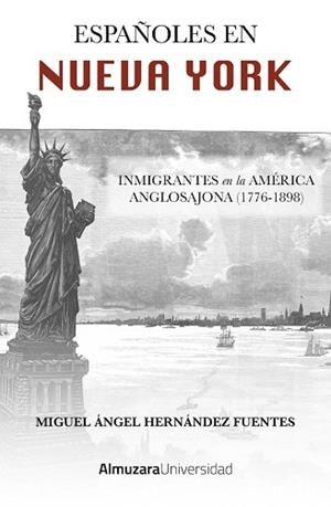 ESPAÑOLES EN NUEVA YORK | 9791370202446 | HERNÁNDEZ FUENTES, MIGUEL ÁNGEL | Libreria Geli - Librería Online de Girona - Comprar libros en catalán y castellano