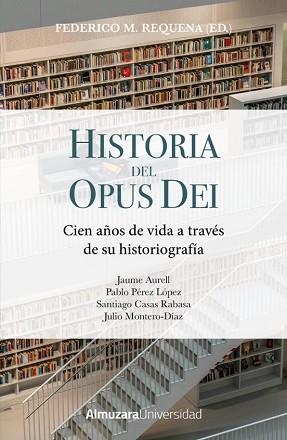 HISTORIA DEL OPUS DEI | 9791370200008 | MONTERO DIAZ,JULIO/CASAS RABASA,SANTIAGO | Libreria Geli - Librería Online de Girona - Comprar libros en catalán y castellano