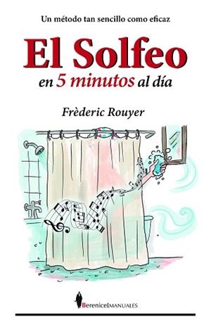 EL SOLFEO EN CINCO MINUTOS AL DÍA | 9791387811334 | ROUYER, FRÉDÉRIC | Llibreria Geli - Llibreria Online de Girona - Comprar llibres en català i castellà