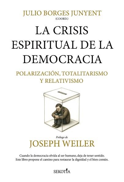 LA CRISIS ESPIRITUAL DE LA DEMOCRACIA-1.POLARIZACIÓN,TOTALITARISMO,RELATIVISMO | 9791387812393 | BORGES JUNYENT,JULIO | Llibreria Geli - Llibreria Online de Girona - Comprar llibres en català i castellà