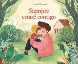 SIEMPRE ESTARÉ CONTIGO | 9788410555273 | DI FRANCESCO, LAURA | Libreria Geli - Librería Online de Girona - Comprar libros en catalán y castellano