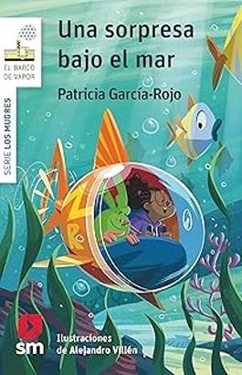UNA SORPRESA BAJO EL MAR | 9788410552807 | GARCÍA-ROJO CANTÓN, PATRICIA | Libreria Geli - Librería Online de Girona - Comprar libros en catalán y castellano
