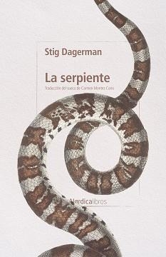 LA SERPIENTE | 9791387922474 | STIG DAGERMAN | Libreria Geli - Librería Online de Girona - Comprar libros en catalán y castellano