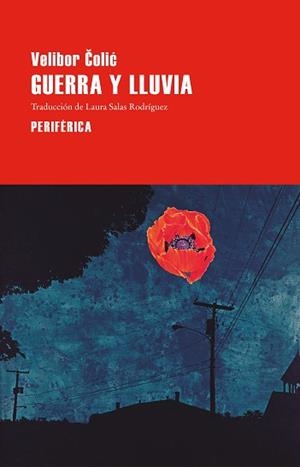 GUERRA Y LLUVIA | 9788410171831 | COLIC, VELIBOR | Llibreria Geli - Llibreria Online de Girona - Comprar llibres en català i castellà