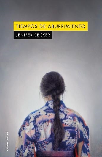 TIEMPOS DE ABURRIMIENTO | 9791399126020 | BECKER,JENIFER | Llibreria Geli - Llibreria Online de Girona - Comprar llibres en català i castellà