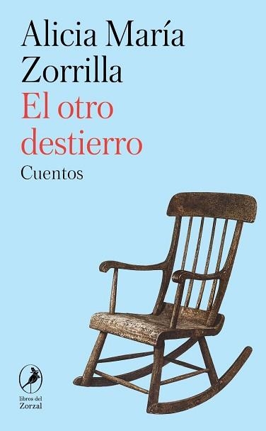 EL OTRO DESTIERRO | 9788412967821 | ZORRILLA, ALICIA MARÍA | Llibreria Geli - Llibreria Online de Girona - Comprar llibres en català i castellà