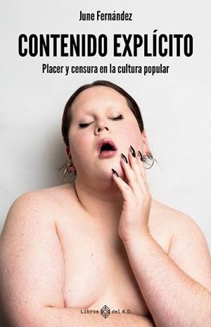 CONTENIDO EXPLÍCITO | 9791387839383 | FERNÁNDEZ, JUNE | Llibreria Geli - Llibreria Online de Girona - Comprar llibres en català i castellà