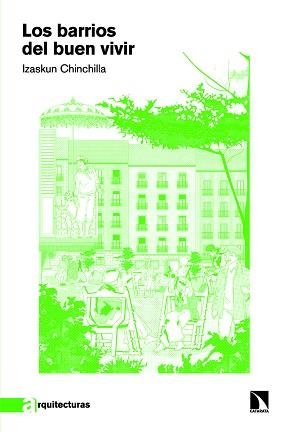 LOS BARRIOS DEL BUEN VIVIR | 9788410675025 | CHINCHILLA,IZASKUN | Libreria Geli - Librería Online de Girona - Comprar libros en catalán y castellano