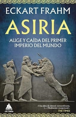 ASIRIA.AUGE Y CAÍDA DEL PRIMER IMPERIO DEL MUNDO | 9791387592783 | FRAHM, ECKART | Llibreria Geli - Llibreria Online de Girona - Comprar llibres en català i castellà