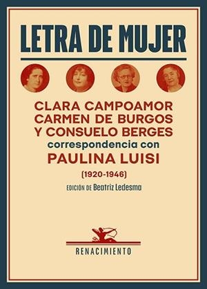 LETRA DE MUJER | 9791387939854 | CAMPOAMOR, CLARA/BURGOS, CARMEN DE/BERGES, CONSUELO | Llibreria Geli - Llibreria Online de Girona - Comprar llibres en català i castellà
