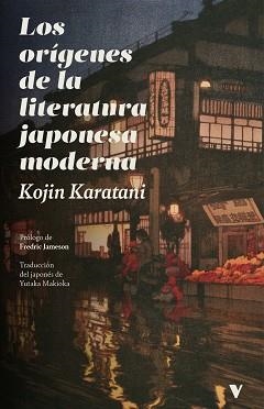 LOS ORÍGENES DE LA LITERATURA JAPONESA MODERNA | 9791387872908 | KARATANI,KOJIN | Libreria Geli - Librería Online de Girona - Comprar libros en catalán y castellano