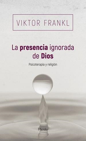 LA PRESENCIA IGNORADA DE DIOS | 9788425454745 | FRANKL, VIKTOR | Llibreria Geli - Llibreria Online de Girona - Comprar llibres en català i castellà