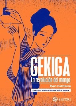 GEKIGA.LA REVOLUCIÓN DEL MANGA | 9788410404311 | HOLMBERG,RYAN | Llibreria Geli - Llibreria Online de Girona - Comprar llibres en català i castellà