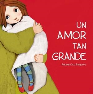 UN AMOR TAN GRANDE | 9791388132254 | DIAZ REGUERA, RAQUEL | Llibreria Geli - Llibreria Online de Girona - Comprar llibres en català i castellà