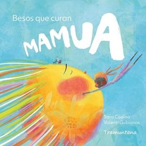 MAMUA.BESOS QUE CURAN | 9791387884079 | CODINA, SARA | Llibreria Geli - Llibreria Online de Girona - Comprar llibres en català i castellà