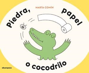 PIEDRA,PAPEL O COCODRILO | 9788410016552 | COMÍN, MARTA | Libreria Geli - Librería Online de Girona - Comprar libros en catalán y castellano