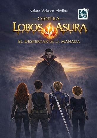 LOBOS CONTRA ASURA.EL DESPERTAR DE LA MANADA | 9791388231971 | VELASCO MEDINA,NAJARA | Llibreria Geli - Llibreria Online de Girona - Comprar llibres en català i castellà