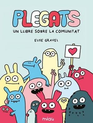 PLEGATS.UN LLIBRE SOBRE LA COMUNITAT | 9791388030161 | GRAVEL, ELISE | Llibreria Geli - Llibreria Online de Girona - Comprar llibres en català i castellà