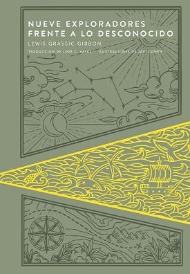 NUEVE EXPLORADORES FRENTE A LO DESCONOCIDO | 9789992083123 | GRASSIC GIBBON, LEWIS | Llibreria Geli - Llibreria Online de Girona - Comprar llibres en català i castellà
