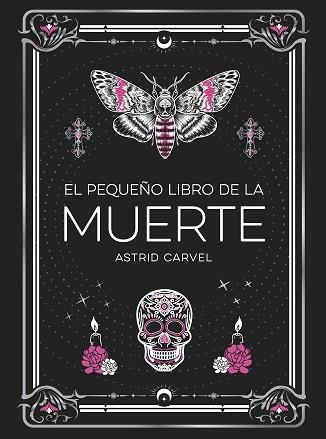 EL PEQUEÑO LIBRO DE LA MUERTE | 9791388177033 | CARVEL, ASTRID | Libreria Geli - Librería Online de Girona - Comprar libros en catalán y castellano