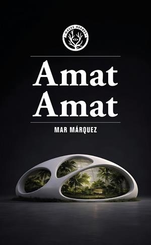 AMAT AMAT | 9791399156935 | MAR MÁRQUEZ | Libreria Geli - Librería Online de Girona - Comprar libros en catalán y castellano