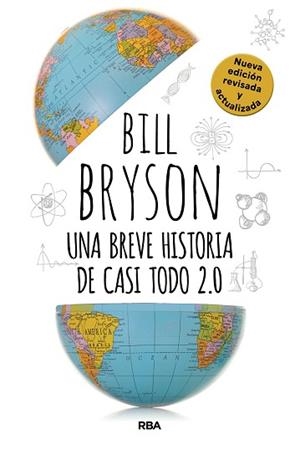 UNA BREVE HISTORIA DE CASI TODO 2.0 | 9788410989849 | BRYSON, BILL | Llibreria Geli - Llibreria Online de Girona - Comprar llibres en català i castellà