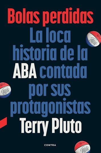 BOLAS PERDIDAS | 9788410045422 | PLUTO, TERRY | Libreria Geli - Librería Online de Girona - Comprar libros en catalán y castellano