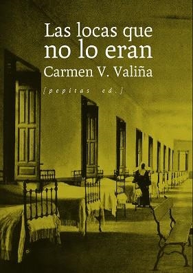 LAS LOCAS QUE NO LO ERAN | 9788410476479 | V. VALIÑA, CARMEN | Llibreria Geli - Llibreria Online de Girona - Comprar llibres en català i castellà