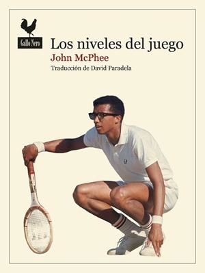 LOS NIVELES DEL JUEGO | 9788419168870 | MCPHEE, JOHN | Libreria Geli - Librería Online de Girona - Comprar libros en catalán y castellano