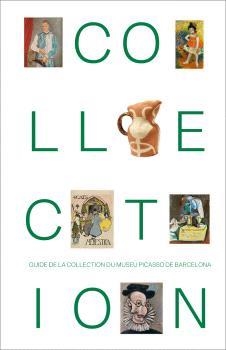 GUIDE DE LA COLLECTION DU MUSEU PICASSO DE BARCELONA | 9791399077384 | Llibreria Geli - Llibreria Online de Girona - Comprar llibres en català i castellà