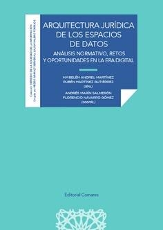 ARQUITECTURA JURÍDICA DE LOS ESPACIOS DE DATOS | 9788413699783 | ANDREU MARTÍNEZ,MARÍA BELÉN/MARTÍNEZ GUTIÉRREZ,RUBÉN | Llibreria Geli - Llibreria Online de Girona - Comprar llibres en català i castellà