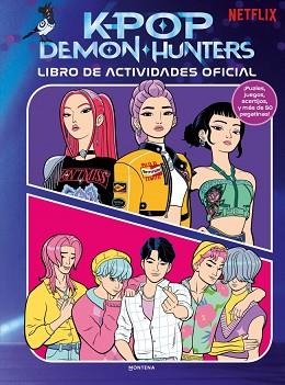 KPOP DEMON HUNTERS(LIBRO DE ACTIVIDADES OFICIAL) | 9791387973292 | Libreria Geli - Librería Online de Girona - Comprar libros en catalán y castellano