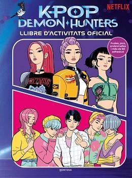 KPOP DEMON HUNTERS(LLIBRE D'ACTIVITATS OFICIAL) | 9791387973391 | Libreria Geli - Librería Online de Girona - Comprar libros en catalán y castellano