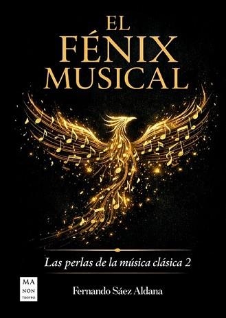 EL FÉNIX MUSICAL.LAS PERLAS DE LA MÚSICA CLÁSICA-2 | 9788410459328 | SÁEZ ALDANA,FERNANDO | Llibreria Geli - Llibreria Online de Girona - Comprar llibres en català i castellà