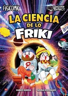 LA CIENCIA DE LO FRIKI (FISICOMIC) | 9788410459120 | RODRÍGUEZ, ARIMA | Llibreria Geli - Llibreria Online de Girona - Comprar llibres en català i castellà