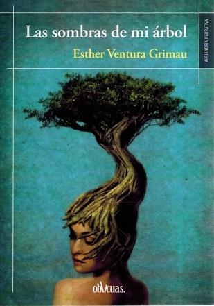 LAS SOMBRAS DE MI ÁRBOL | 9791387908348 | VENTURA GRIMAU,ESTHER | Libreria Geli - Librería Online de Girona - Comprar libros en catalán y castellano