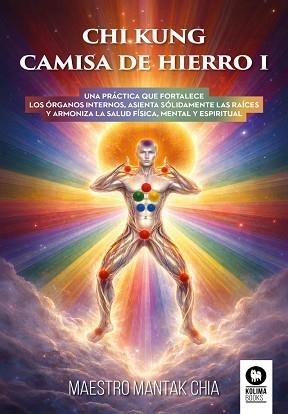 CHI KUNG.CAMISA DE HIERRO-1 | 9791388155086 | CHIA, MANTAK | Libreria Geli - Librería Online de Girona - Comprar libros en catalán y castellano