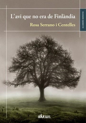 L'AVI QUE NO ERA DE FINLÀNDIA | 9791387908362 | SERRANO I CENTELLES, ROSA | Libreria Geli - Librería Online de Girona - Comprar libros en catalán y castellano