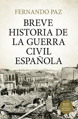 BREVE HISTORIA DE LA GUERRA CIVIL ESPAÑOLA | 9791387812638 | FERNANDO PAZ | Llibreria Geli - Llibreria Online de Girona - Comprar llibres en català i castellà
