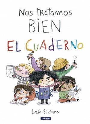 NOS TRATAMOS BIEN.EL CUADERNO | 9788448873264 | SERRANO, LUCÍA | Llibreria Geli - Llibreria Online de Girona - Comprar llibres en català i castellà