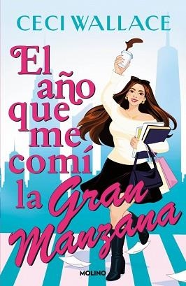 EL AÑO QUE ME COMÍ LA GRAN MANZANA | 9788427247949 | WALLACE, CECI | Llibreria Geli - Llibreria Online de Girona - Comprar llibres en català i castellà