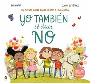 YO TAMBIÉN SÉ DECIR NO | 9788410318373 | MATSA, EVA | Llibreria Geli - Llibreria Online de Girona - Comprar llibres en català i castellà