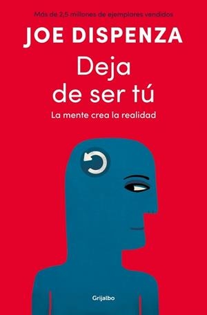 DEJA DE SER TÚ | 9788425372469 | DISPENZA, JOE | Libreria Geli - Librería Online de Girona - Comprar libros en catalán y castellano