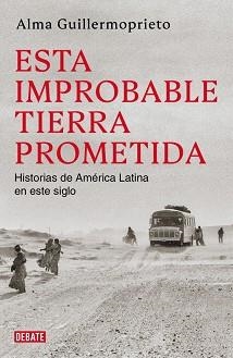 ESTA IMPROBABLE TIERRA PROMETIDA | 9791387904920 | GUILLERMOPRIETO, ALMA | Libreria Geli - Librería Online de Girona - Comprar libros en catalán y castellano