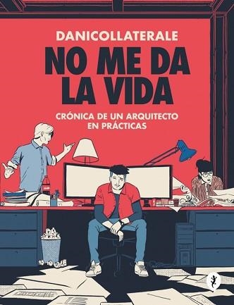 NO ME DA LA VIDA | 9788419981059 | DANICOLLATERALE | Llibreria Geli - Llibreria Online de Girona - Comprar llibres en català i castellà