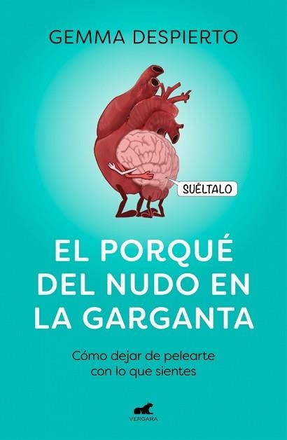EL PORQUÉ DEL NUDO EN LA GARGANTA | 9788418045127 | DESPIERTO GONZÁLEZ (@REFLEXIONESDEUNAPSICOLOGA), GEMMA | Llibreria Geli - Llibreria Online de Girona - Comprar llibres en català i castellà