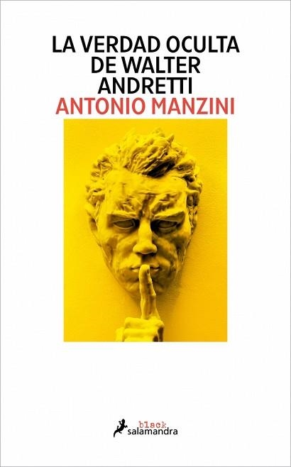 LA VERDAD OCULTA DE WALTER ANDRETTI | 9791387640118 | MANZINI, ANTONIO | Llibreria Geli - Llibreria Online de Girona - Comprar llibres en català i castellà